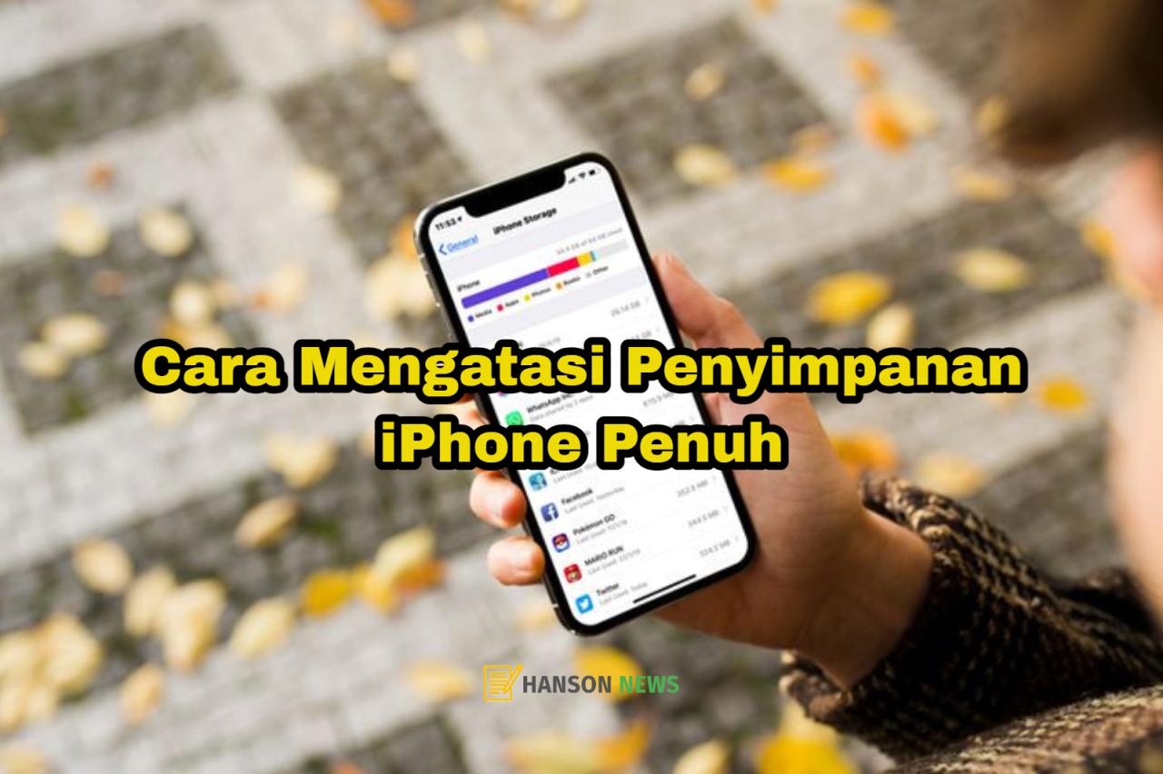 Bagaimana Cara Menambah Penyimpanan iPhone? Berikut Tips Cara Terbaik ...
