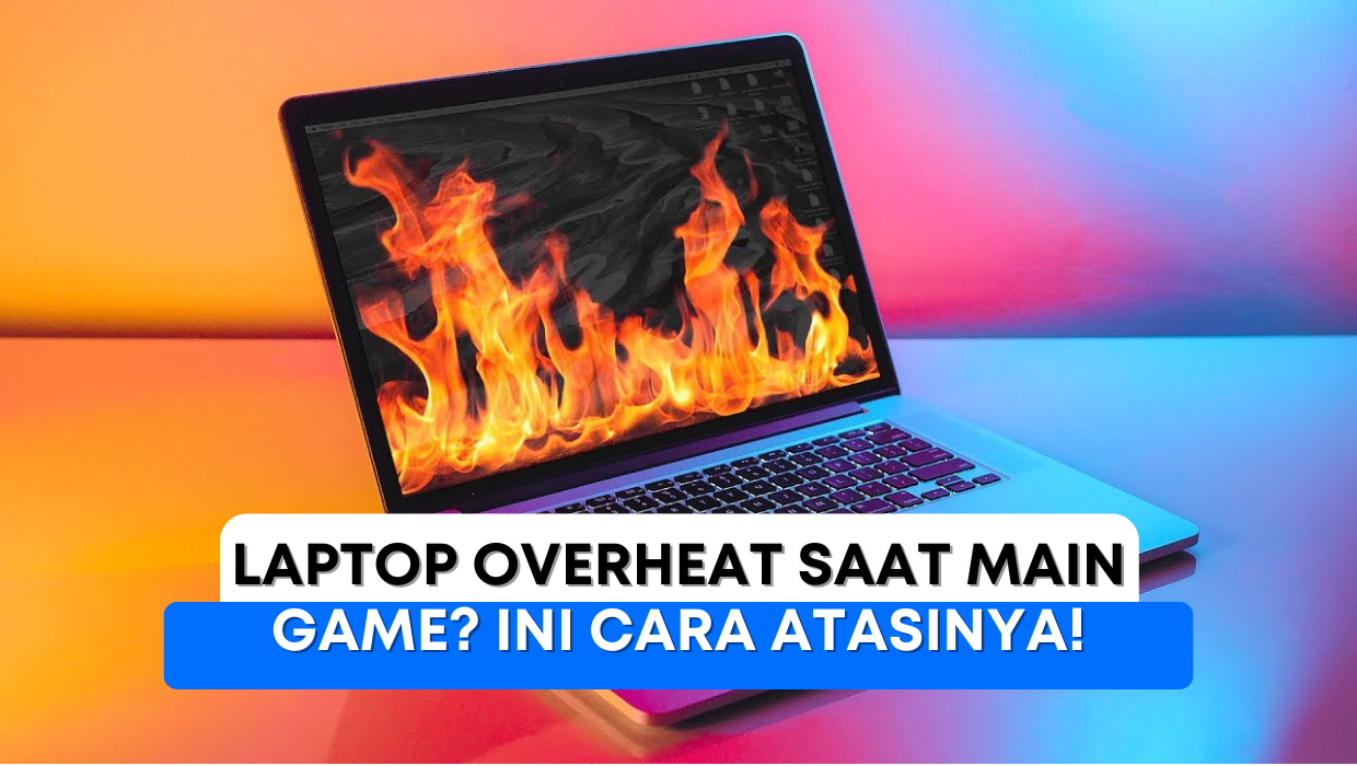 Mengatasi Laptop Overheat Saat Dicharger Tips Menghindari Laptop Overheat Saat Charging Panjang
