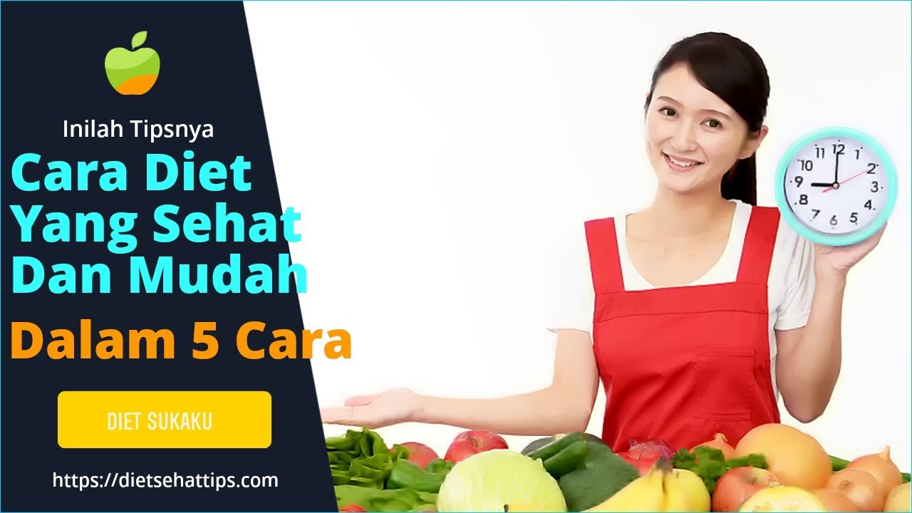 Diet Sehat yang Efektif: 18 Langkah Mudah Diet Sehat - Resep Masakan Inara Diet Sehat yang Efektif: 18 Langkah Mudah Diet Sehat - Resep Masakan Inara