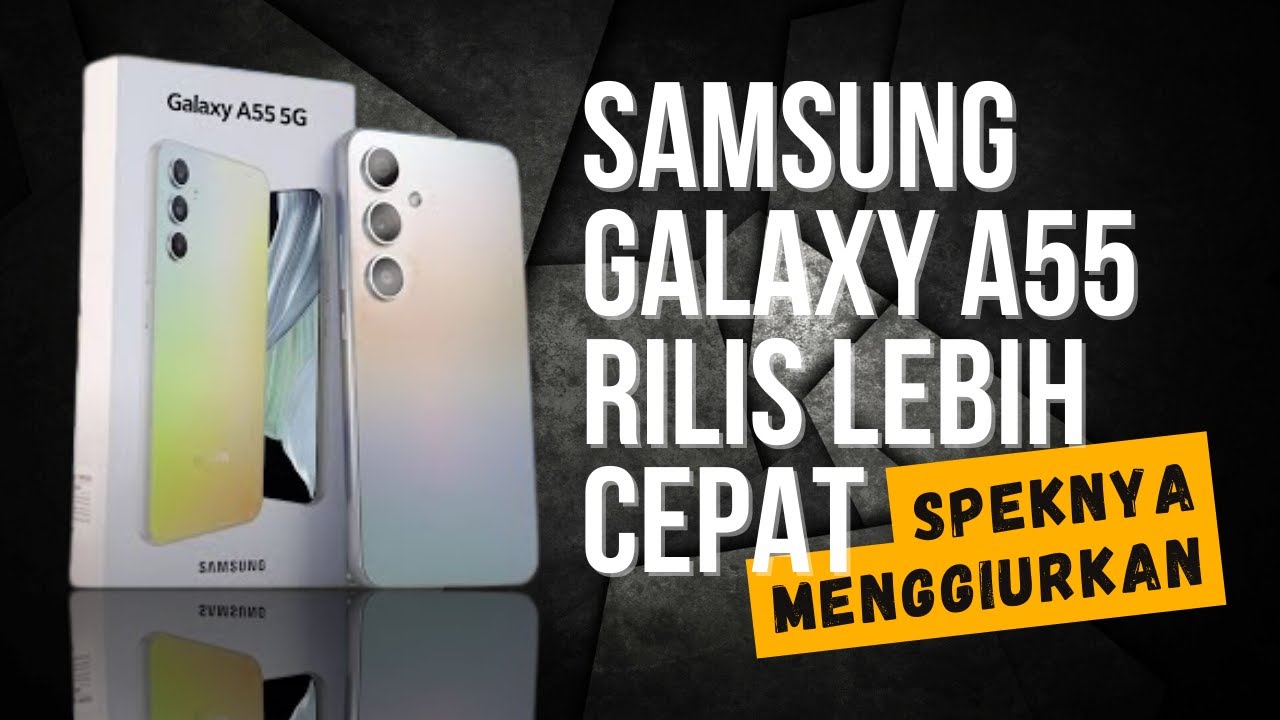 MID END TERBAIK‼️ SAMSUNG GALAXY A55 5G INDONESIA RILIS🔥 SPESIFIKASI ...