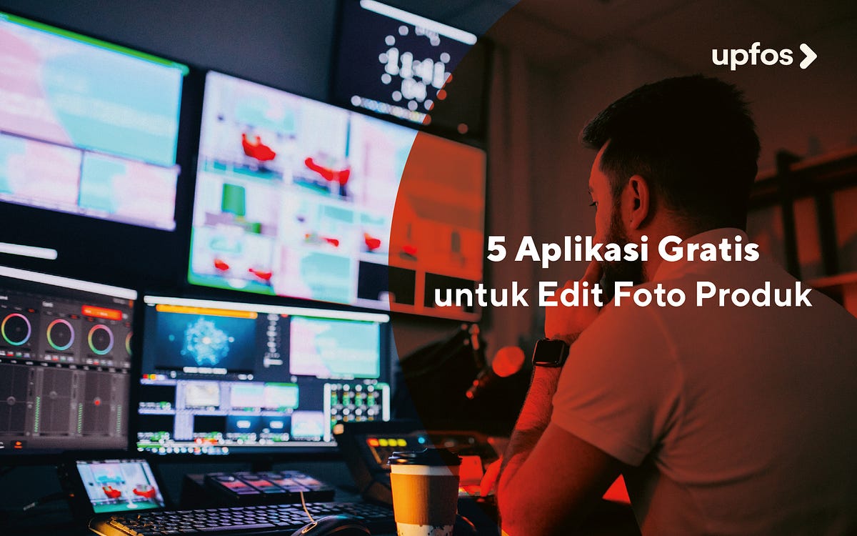 5 Aplikasi Gratis Edit Foto Produk | by UPFOS Indonesia | Medium 5 Aplikasi Gratis Edit Foto Produk | by UPFOS Indonesia | Medium