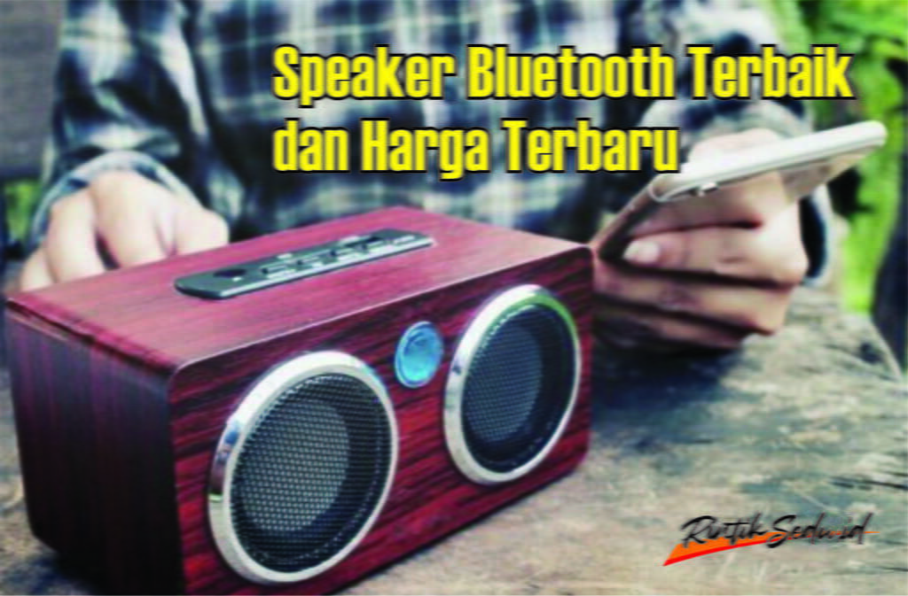 Speaker Bluetooth Yang Bagus Terbaik Dengan Harga Terbaru Speaker Bluetooth Yang Bagus Terbaik Dengan Harga Terbaru
